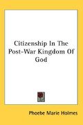 citizenship in the post-war kingdom of god (en Inglés)
