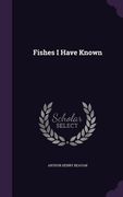 Fishes I Have Known (en Inglés)