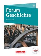 Forum Geschichte - Neue Ausgabe - Gymnasium Sachsen-Anhalt: 8. Schuljahr - vom Ende des Napoleonischen Zeitalters bis zum Imperialismus und Kolonialismus: Schülerbuch (en Alemán)
