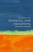 Thinking and Reasoning: A Very Short Introduction (Very Short Introductions) 