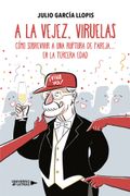 A la vejez, viruelas
