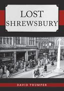Lost Shrewsbury (en Inglés)