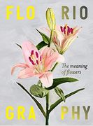 Floriography: The Meaning of Flowers (en Inglés)