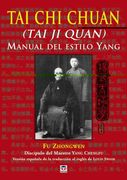 Tai chi Chuan: Manual del Estilo Yang (Tai ji Quan)