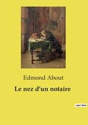 Le nez d'un notaire (en Francés)