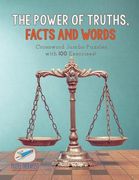 The Power of Truths, Facts and Words Crossword Jumbo Puzzles with 100 Exercises! (en Inglés)
