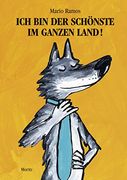 Ich bin der Schönste im Ganzen Land: Bilderbuch (in German)