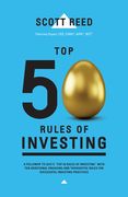 Top 50 Rules of Investing: An Engaging and Thoughtful Guide Down the Path of Successful Investing Practices (en Inglés)