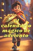 El Calendario Mágico de Adviento (Parte 1) (in Spanish)