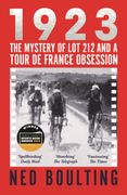 1923: The Mystery of Lot 212 and a Tour de France Obsession (en Inglés)