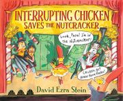 Interrupting Chicken Saves the Nutcracker (en Inglés)