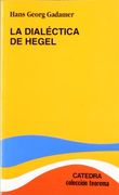 La Dialéctica de Hegel: Cinco Ensayos Hermenéuticos (Teorema. Serie Menor)