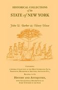 Historical Collections of the State of new York Containing a General Collection of the Most Interesting Facts, Traditions, Biographical Sketches, Anec
