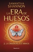 ORDEN DE LOS MIMOS(LA ERA DE HUESOS 2 - SHANNON, SAMANTHA - Libro Físico