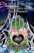 The Heart of the Elder: Good Elders and Their Influence (en Inglés)