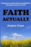 faith actually (en Inglés)