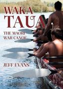 Waka Taua: The Maori war Canoe