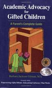 academic advocacy for gifted children,a parent´s complete guide