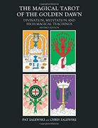 The Magical Tarot of the Golden Dawn: Divination, Meditation and High Magical Teachings (en Inglés)