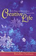 creative life: spirit, power and human relationship in the practice of art