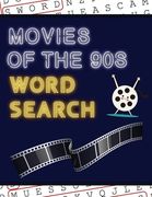 Movies of the 90s Word Search: 50+ Film Puzzles With Hollywood Pictures Have Fun Solving These Large-Print Nineties Find Puzzles! (en Inglés)