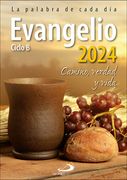 Evangelio 2024 Camino, Verdad y Vida. Ciclo b