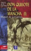 Don Quijote de la Mancha (Vol. 1) (Clásicos de la Literatura Series) (en Inglés)