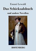 Das Schicksalsbuch: Und Andere Novellen (en Alemán)