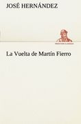 La Vuelta de Martín Fierro (Tredition Classics)