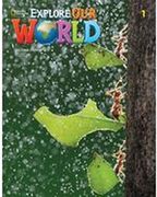 EXPLORE OUR WORLD 1 (2ND.ED.) STUDENT'S BOOK + STICKER CODE (en Inglés)