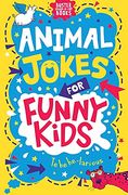 Animal Jokes for Funny Kids: Volume 6 (Buster Laugh-A-Lot Books, 6) (en Inglés)