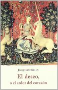 El Deseo, o el Ardor del Corazon