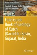 Field Guide Book of Geology of Kutch (Kachchh) Basin, Gujarat, India (en Inglés)