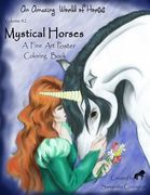 Mystical Horses Vol. #2 Poster: Poster Coloring Book (en Inglés)