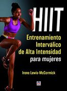 Hiit. Entrenamiento Interválico de Alta Intensidad Para Mujeres