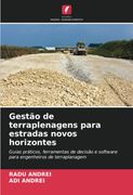Gestão de Terraplenagens Para Estradas Novos Horizontes: Guias Práticos, Ferramentas de Decisão e Software Para Engenheiros de Terraplanagem