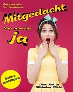 Mitgedacht: Sag niemals Ja (en Alemán)
