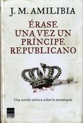 Érase una vez un príncipe republicano