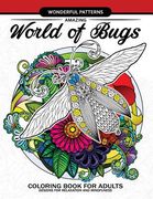 Amazing World of Bugs coloring book for adults: Flower, Floral with insects butterfly, Dragonfly, beetle, bee, ladybug, grasshopper (en Inglés)