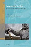 Crossroads of Cuisine: The Eurasian Heartland, the Silk Roads and Food: 2 (Crossroads - History of Interactions Across the Silk Routes) (en Inglés)