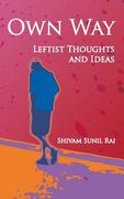 Own Way: Leftist Thoughts and Ideas (en Inglés)