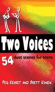 Two Voices: 54 Duet Scenes for Teens (en Inglés)