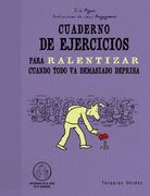 Cuaderno de Ejercicios Para Ralentizar Cuando Todo va Demasiado Deprisa (in Spanish)