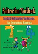 Subtraction Workbook: Fun Daily Subtraction Worksheets for Elementary Students (en Inglés)