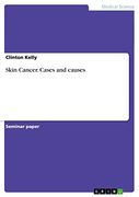 Skin Cancer. Cases and Causes (en Inglés)