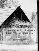 History of El Dorado County, California (en Inglés)