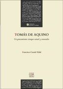 Tomas de Aquino. Un Pensamiento Siempre Actual y Renovador