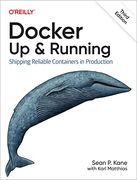 Docker: Up & Running: Shipping Reliable Containers in Production (en Inglés)