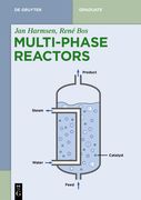 Multiphase Reactors: Reaction Engineering Concepts, Selection, and Industrial Applications (en Inglés)