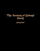 The Axeman of Ground Dawn (en Inglés)